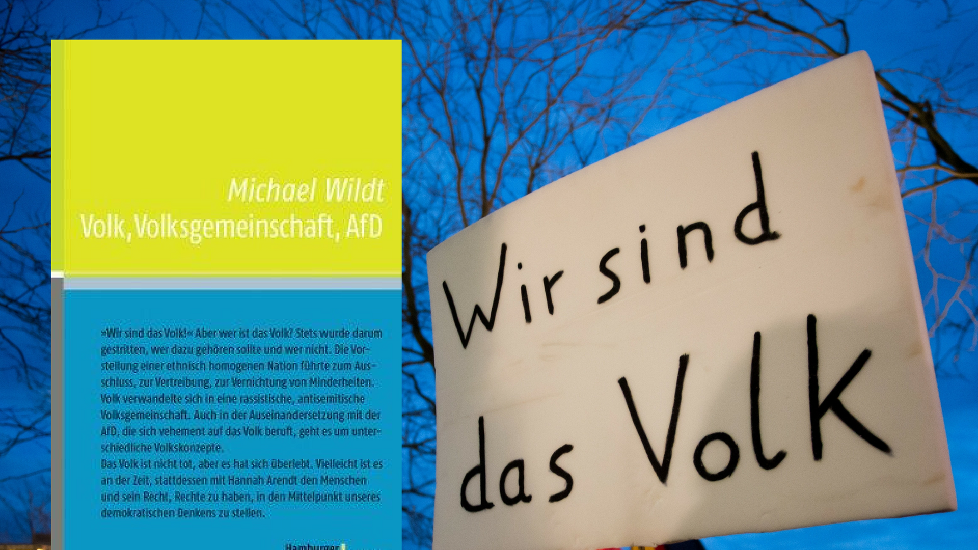 Michael Wildt: "Volk, Volksgemeinschaft, AfD" Michael Wildt: "Volk, Volksgemeinschaft, AfD"