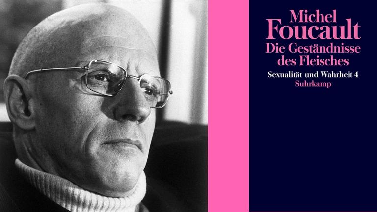 Michel Foucault, "Die Geständnisse des Fleisches", Suhrkamp Verlag Michel Foucault, "Die Geständnisse des Fleisches", Suhrkamp Verlag