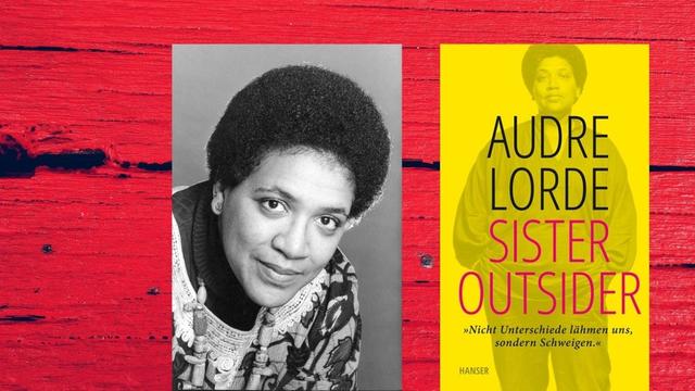 Audre Lorde: "Sister Outsider" Zu sehen sind ein Porträt der Autorin und das Buchcover.