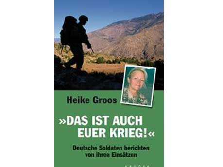 Cover: "Heike Groos: Das ist auch euer Krieg!" Cover: "Heike Groos: Das ist auch euer Krieg!"
