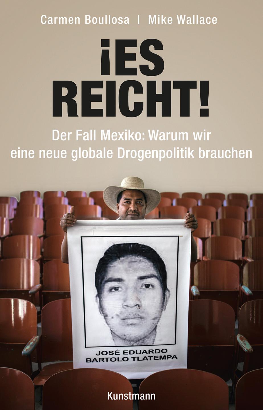Cover - Carmen Boullosa, Mike Wallace: "Es reicht! Der Fall Mexiko. Warum wir eine neue globale Drogenpolitik brauchen" Cover - Carmen Boullosa, Mike Wallace: "Es reicht! Der Fall Mexiko. Warum wir eine neue globale Drogenpolitik brauchen"