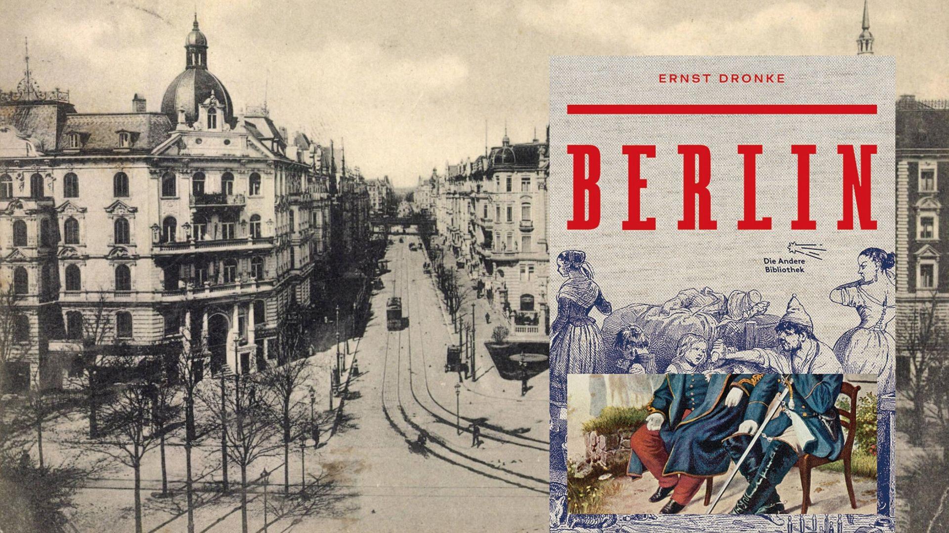 Buchcover: Ernst Dronke: „Berlin“ und historische Aufnahme Berlin Kurfürstendamm Buchcover: Ernst Dronke: „Berlin“ und historische Aufnahme Berlin Kurfürstendamm