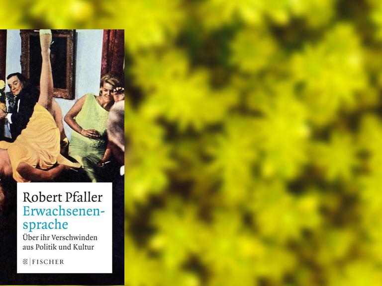 Robert Pfaller: Erwachsenensprache
