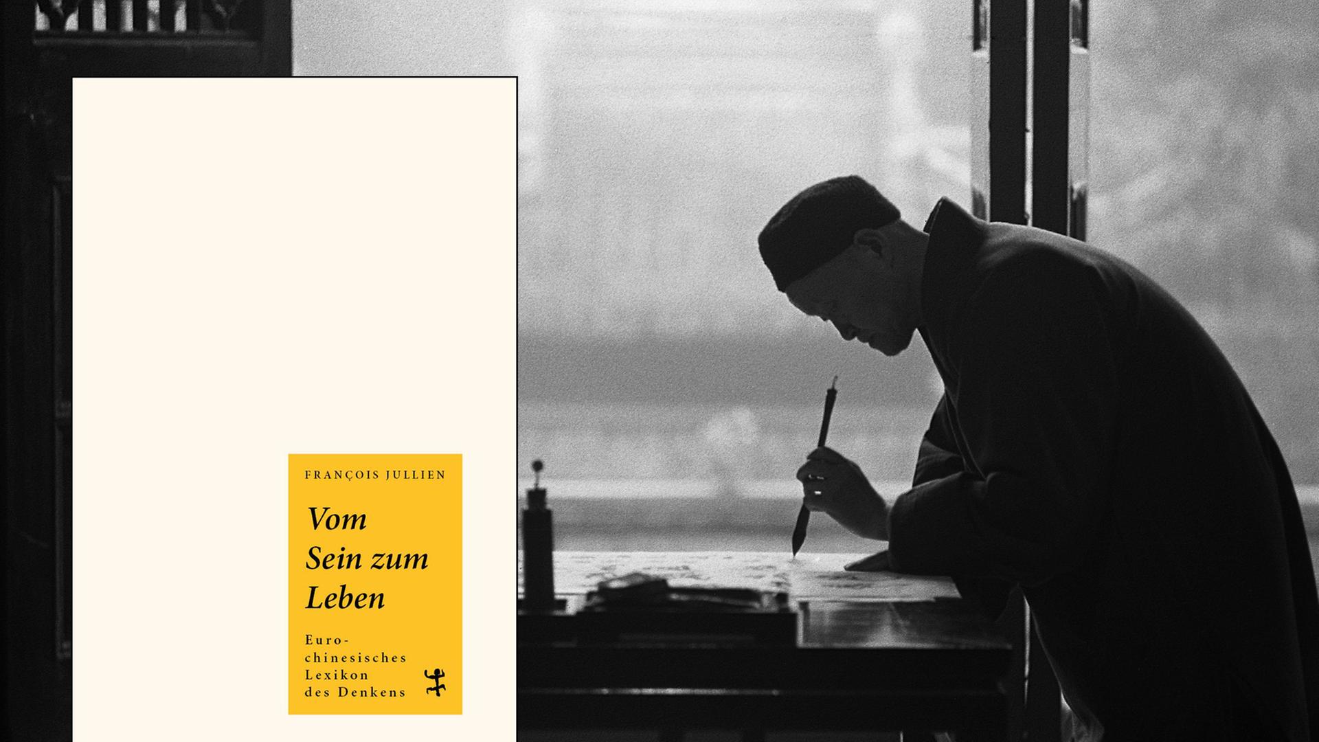 Cover von Francois Jullien Buch "Vom Sein zum Leben". Im Hintergrudn ist ein chinesischer Kalligraph zu sehen. Cover von Francois Jullien Buch "Vom Sein zum Leben". Im Hintergrudn ist ein chinesischer Kalligraph zu sehen.