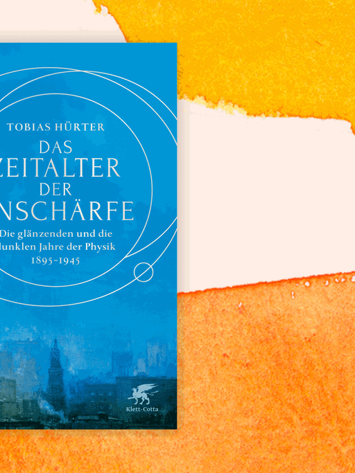 Cover des Buchs "Das Zeitalter der Unschärfe. Die glänzenden und die dunklen Jahre der Physik 1895-1945" von Tobias Hürter