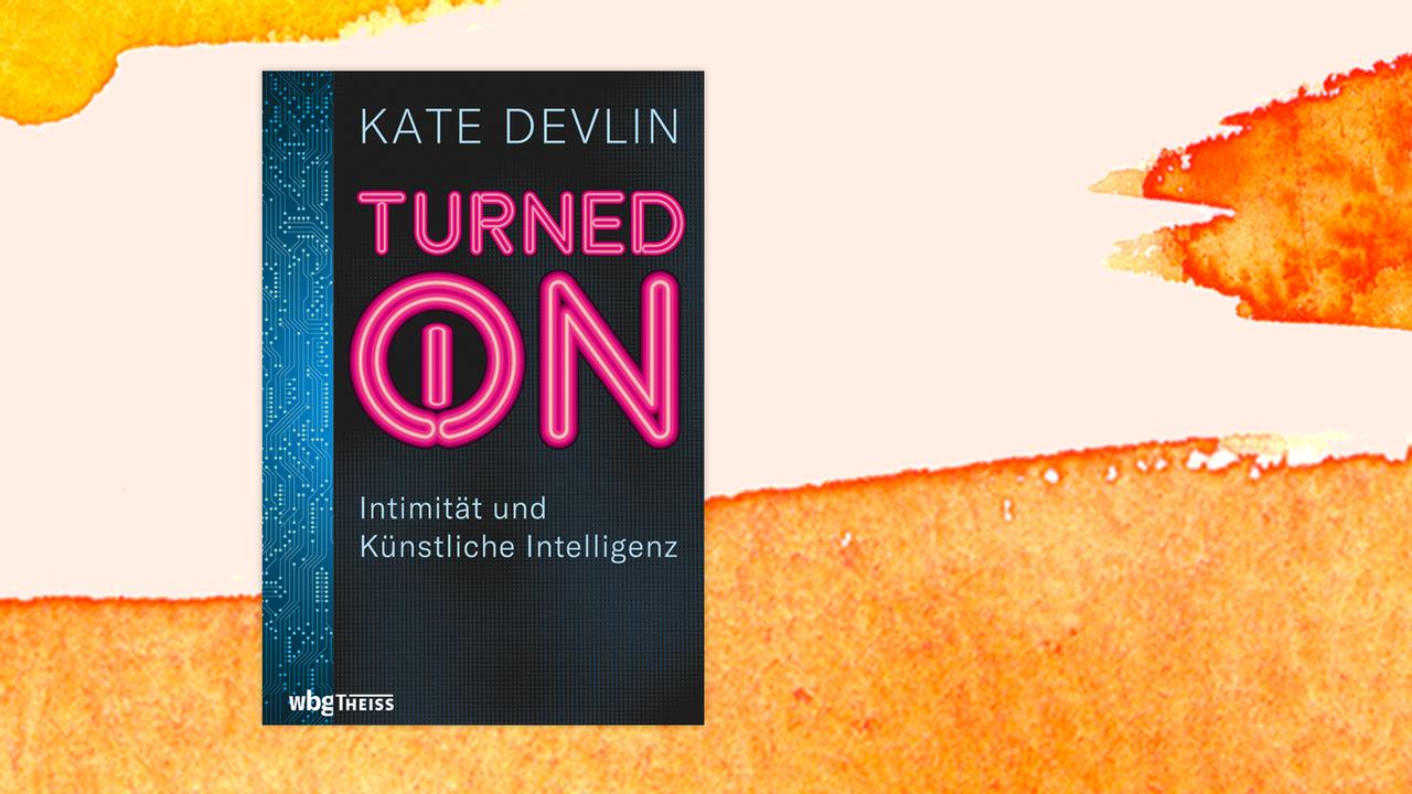 Das Cover von Kate Devlins "Turned on" auf orangenem Hintergrund. Das Cover von Kate Devlins "Turned on" auf orangenem Hintergrund.