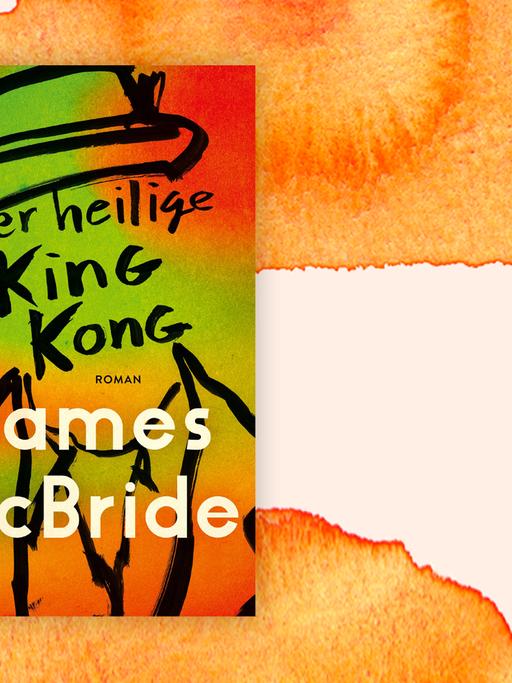 Das Cover von James McBrides Buch "Der heilige King Kong" auf orange-weißem Grund.