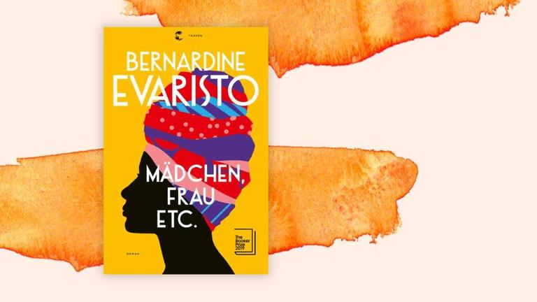 Coverabbildung von Bernardine Evaristos Roman "Mädchen, Frau etc." Coverabbildung von Bernardine Evaristos Roman "Mädchen, Frau etc."