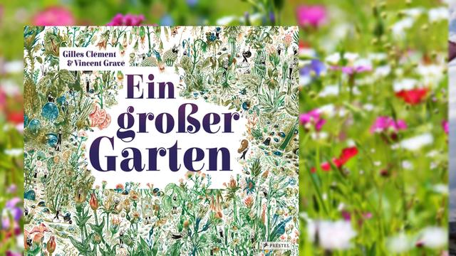 Buchcover Gilles Clément/Vincent Gravé: Ein großer Garten