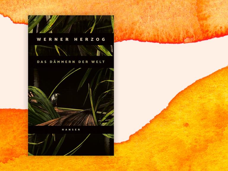 Cover von Werner Herzogs Buch "Das Dämmern der Welt" auf orangem Hintergrund