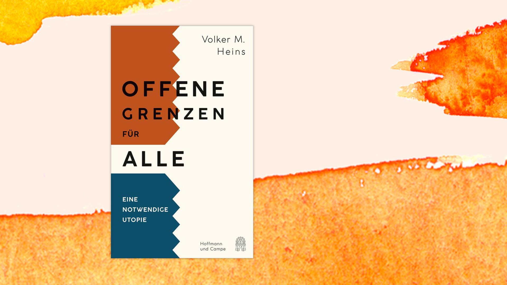 Buchcover zu Volker Heins "Offene Grenzen für alle". Buchcover zu Volker Heins "Offene Grenzen für alle".