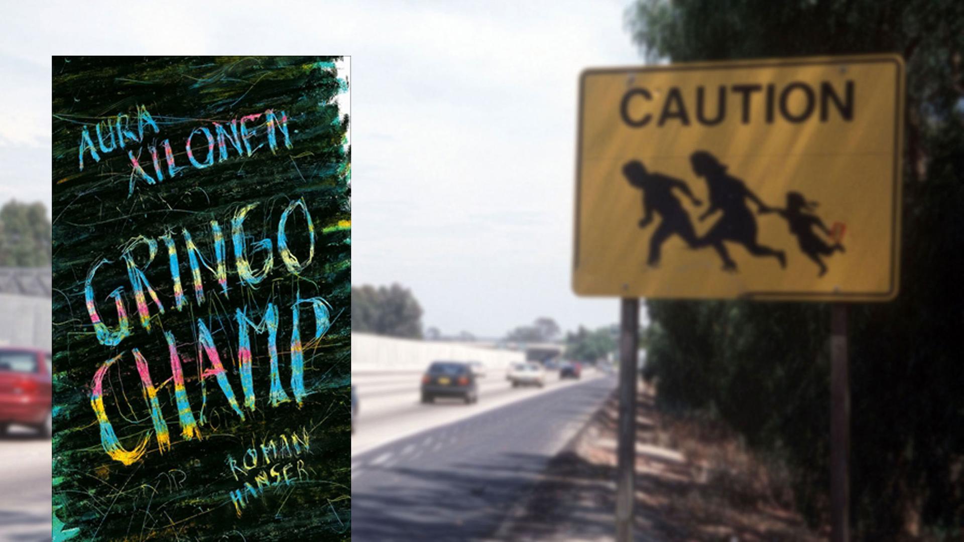 Coverabbildung: "Gringo Champ" von Aura Xilonen, im Hintergrund ein Highway nahe der US-amerikanisch-mexikanischen Grenze. Am Straßenrand warnt ein gelbes Schild vor Flüchtlingen und Migranten, die unvermittelt die Straße überqueren könnten.