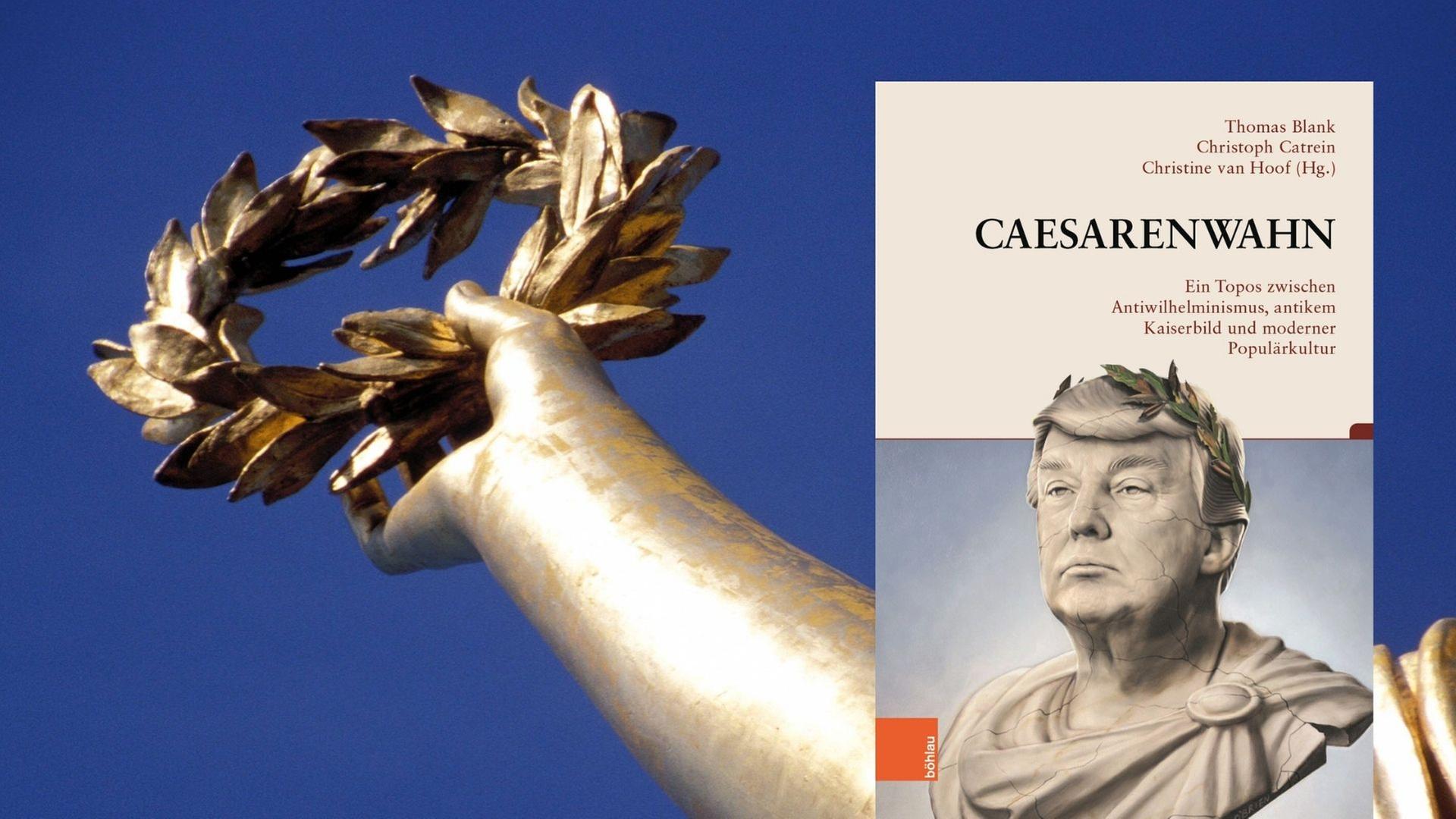 Buchcover Blank, Catrein, van Hoof (Hrsg.): „Caesarenwahn“ und ein Lorbeerkranz in der Hand der Goldelse Buchcover Blank, Catrein, van Hoof (Hrsg.): „Caesarenwahn“ und ein Lorbeerkranz in der Hand der Goldelse