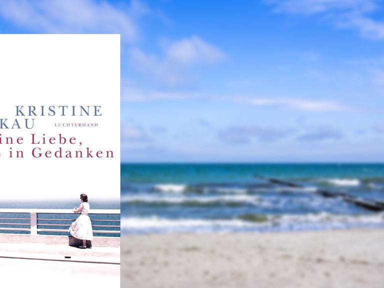 "Eine Liebe in Gedanken" von Kristine Bilkau