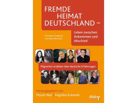 Cover Murat Ham, Angelika Kubanek: "Fremde Heimat Deutschland"