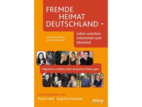 Cover Murat Ham, Angelika Kubanek: "Fremde Heimat Deutschland" Cover Murat Ham, Angelika Kubanek: "Fremde Heimat Deutschland"
