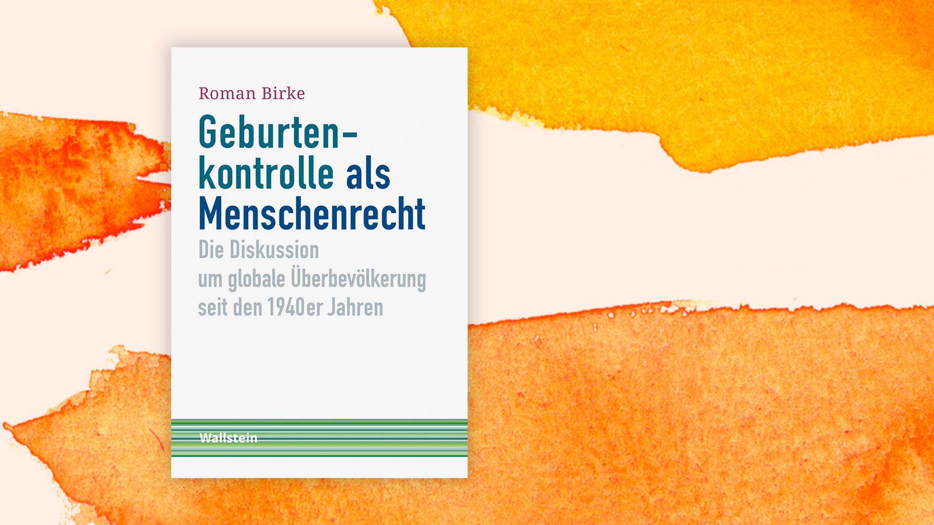 Roman Birke: "Geburtenkontrolle als Menschenrecht" Roman Birke: "Geburtenkontrolle als Menschenrecht"