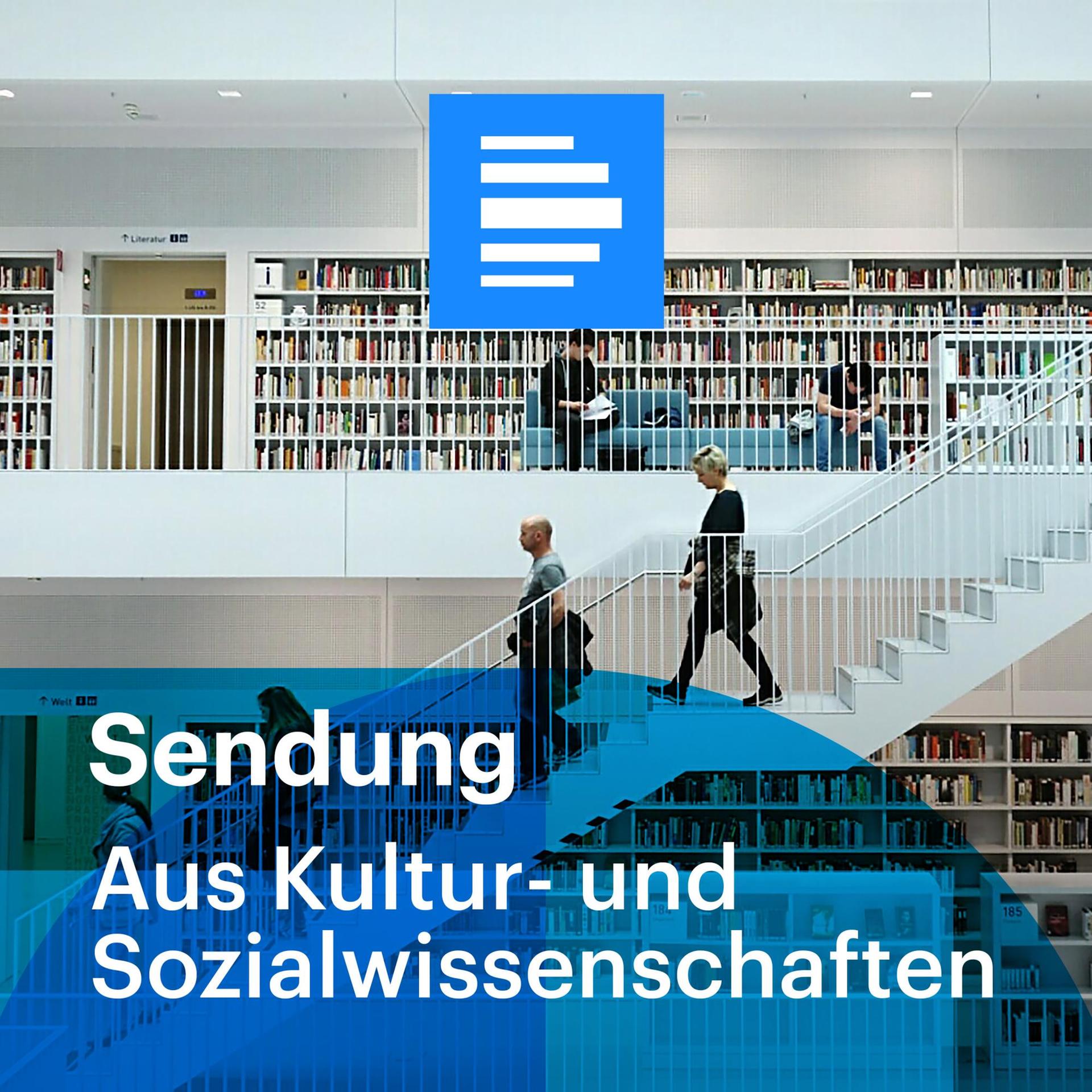 Aus Kultur- und Sozialwissenschaften - Deutschlandfunk