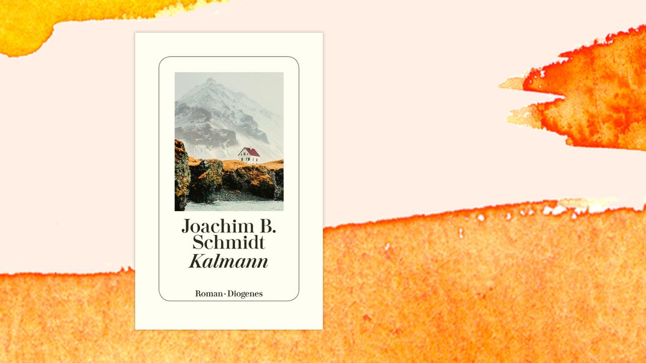 Coverabbildung Joachim B. Schmidt: "Kalmann" Coverabbildung Joachim B. Schmidt: "Kalmann"