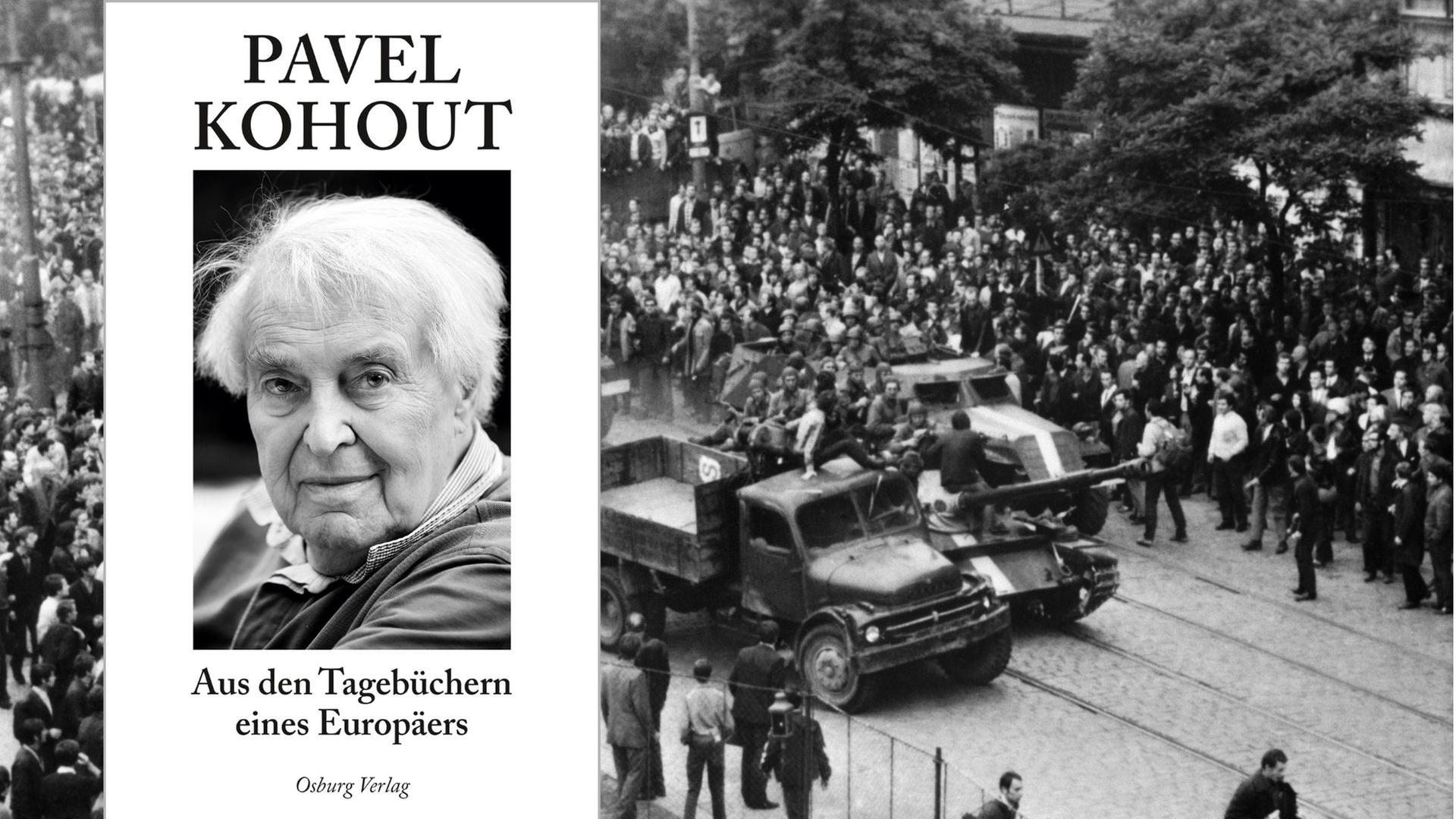 Zu sehen ist Pavel Kohout auf dem Cover seines Buches "Aus den Tagebüchern eines Europäers"; im Hintergrund einmarschierende Truppen des Warschauer Paktes in in die damalige CSSR am 21. August 1968.