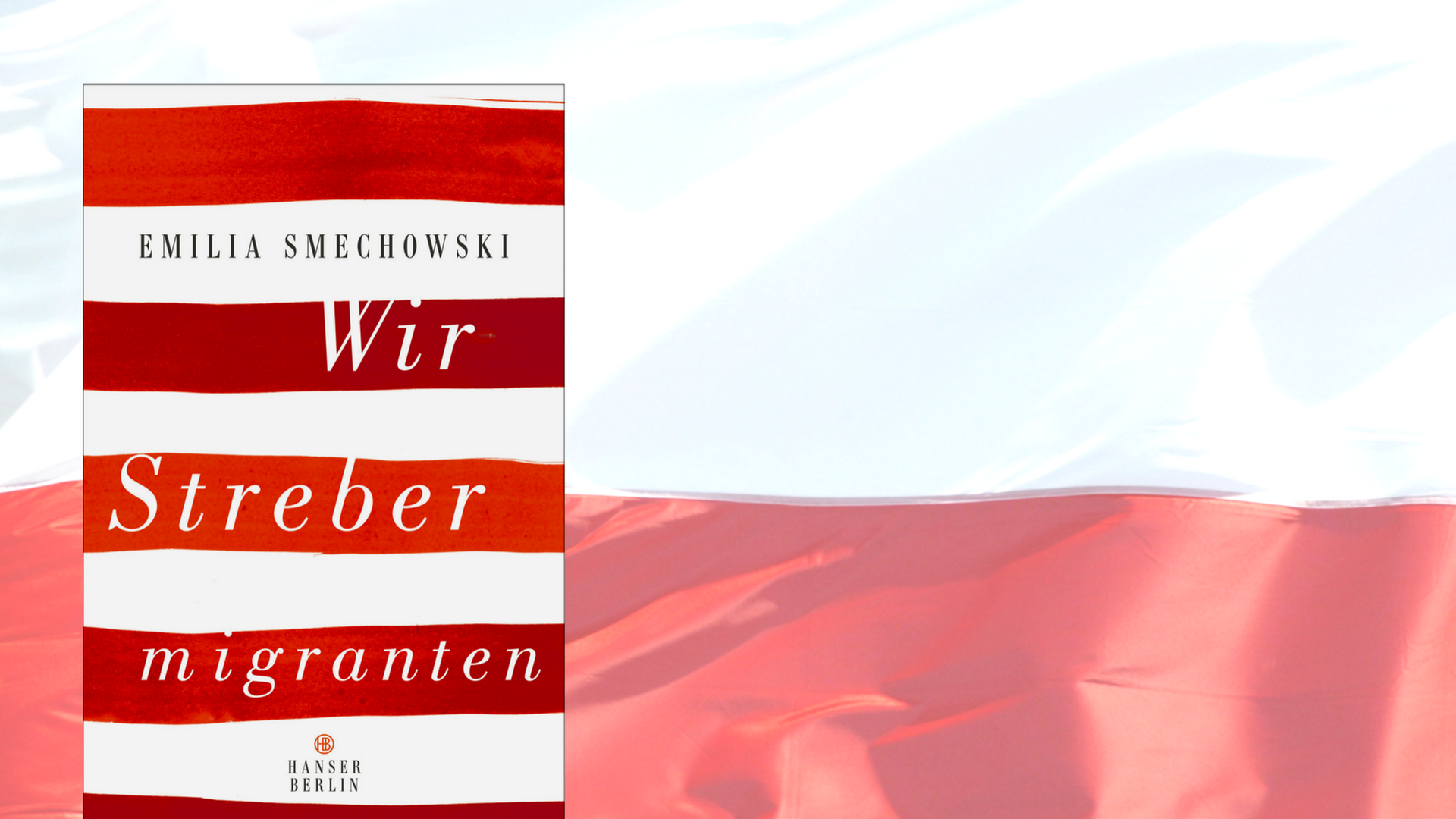 Emilia Smechowski: "Wir Strebermigranten" Emilia Smechowski: "Wir Strebermigranten"