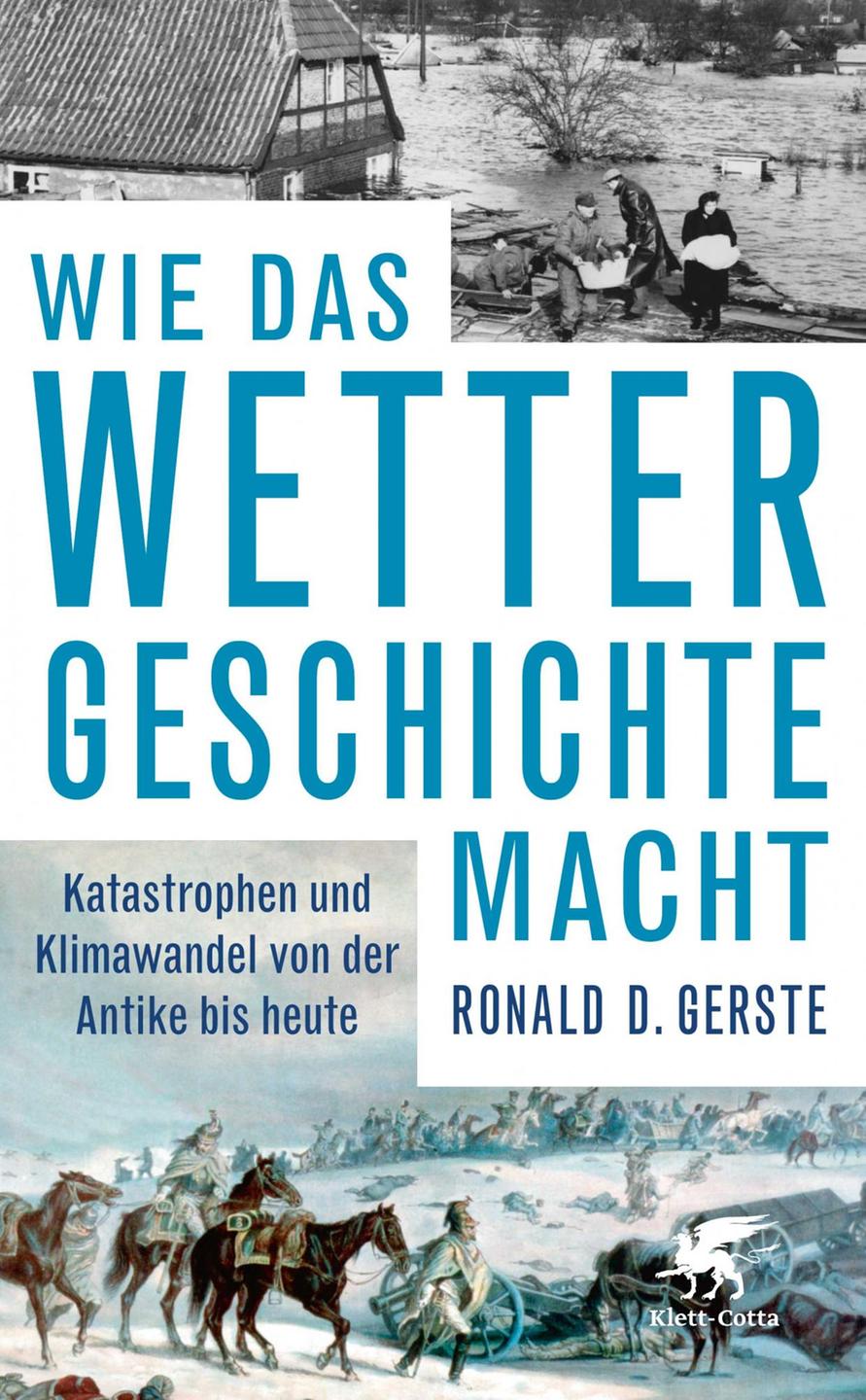 Cover: Ronald D. Gerste "Wie das Wetter Geschichte macht"
