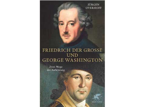 Buchcover Jürgen Overhoff: "Friedrich der Große und George Washington" Buchcover Jürgen Overhoff: "Friedrich der Große und George Washington"