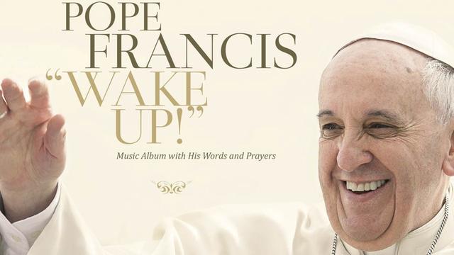 Papst Franziskus auf dem Cover der Musik-CD "Wake Up!"