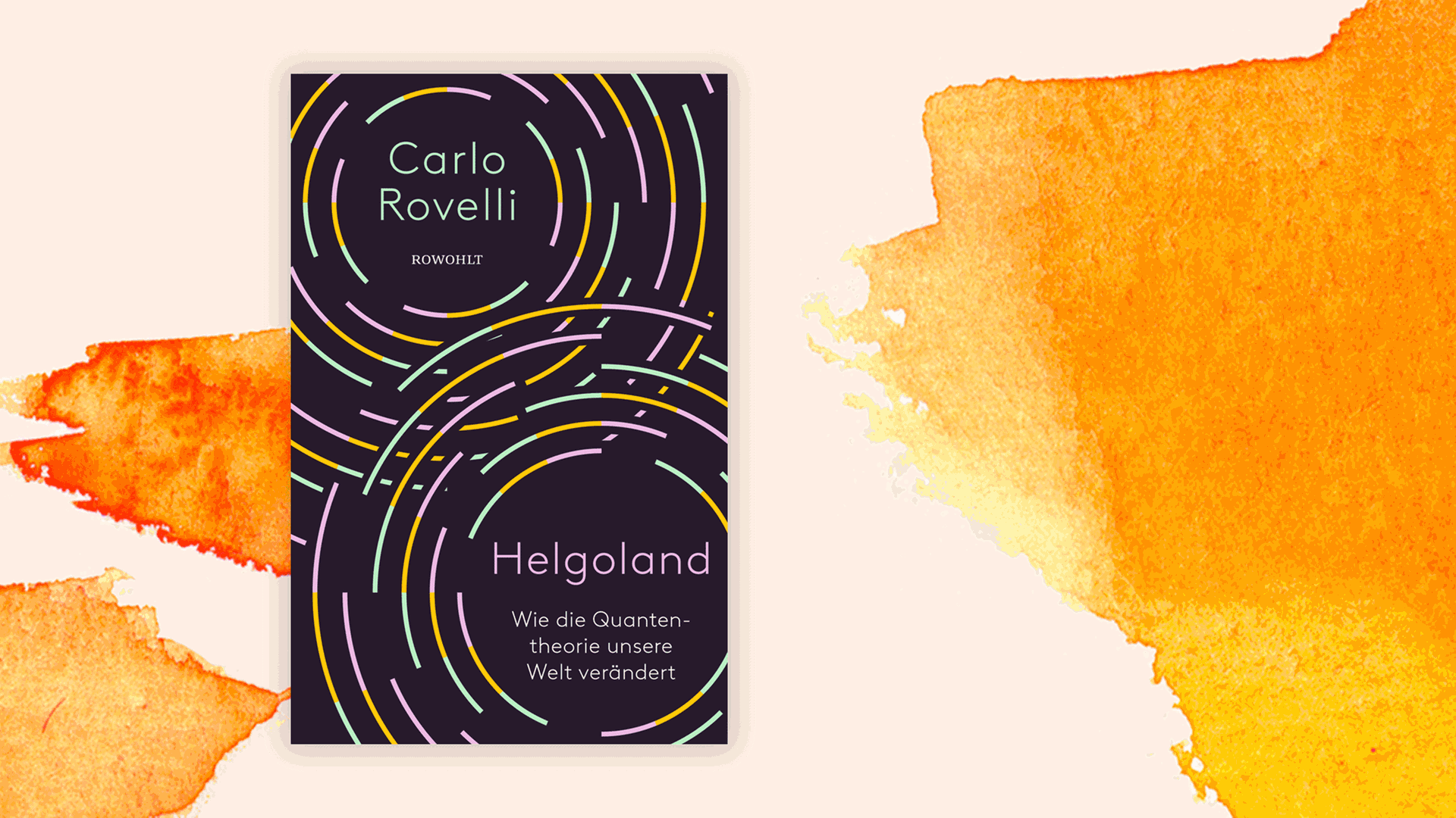 Cover des Buchs "Helgoland. Wie die Quantentheorie unsere Welt verändert" von Carlo Rovelli. Cover des Buchs "Helgoland. Wie die Quantentheorie unsere Welt verändert" von Carlo Rovelli.