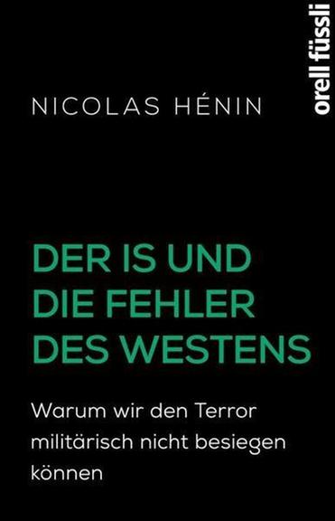 Cover Nicolas Hémin: "Der IS und der Fehler des Westens"