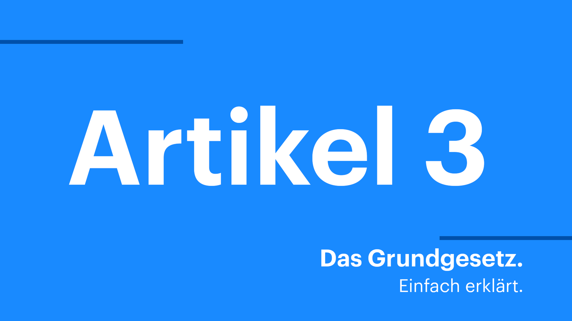Grafik mit dem Schriftzug "Artikel 3. Das Grundgesetz. Einfach erklärt." Grafik mit dem Schriftzug "Artikel 3. Das Grundgesetz. Einfach erklärt."