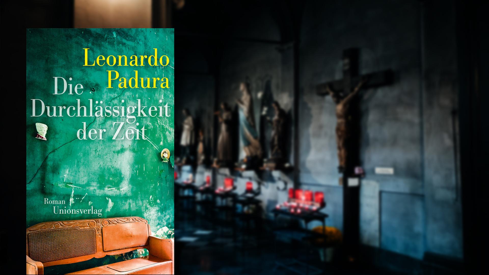 Im Vordergrund das Cover zu Leonardo Paduras "Die Durchlässigkeit der Zeit", im Hintergrund Heiligenstatuen in einer Kirche. Im Vordergrund das Cover zu Leonardo Paduras "Die Durchlässigkeit der Zeit", im Hintergrund Heiligenstatuen in einer Kirche.