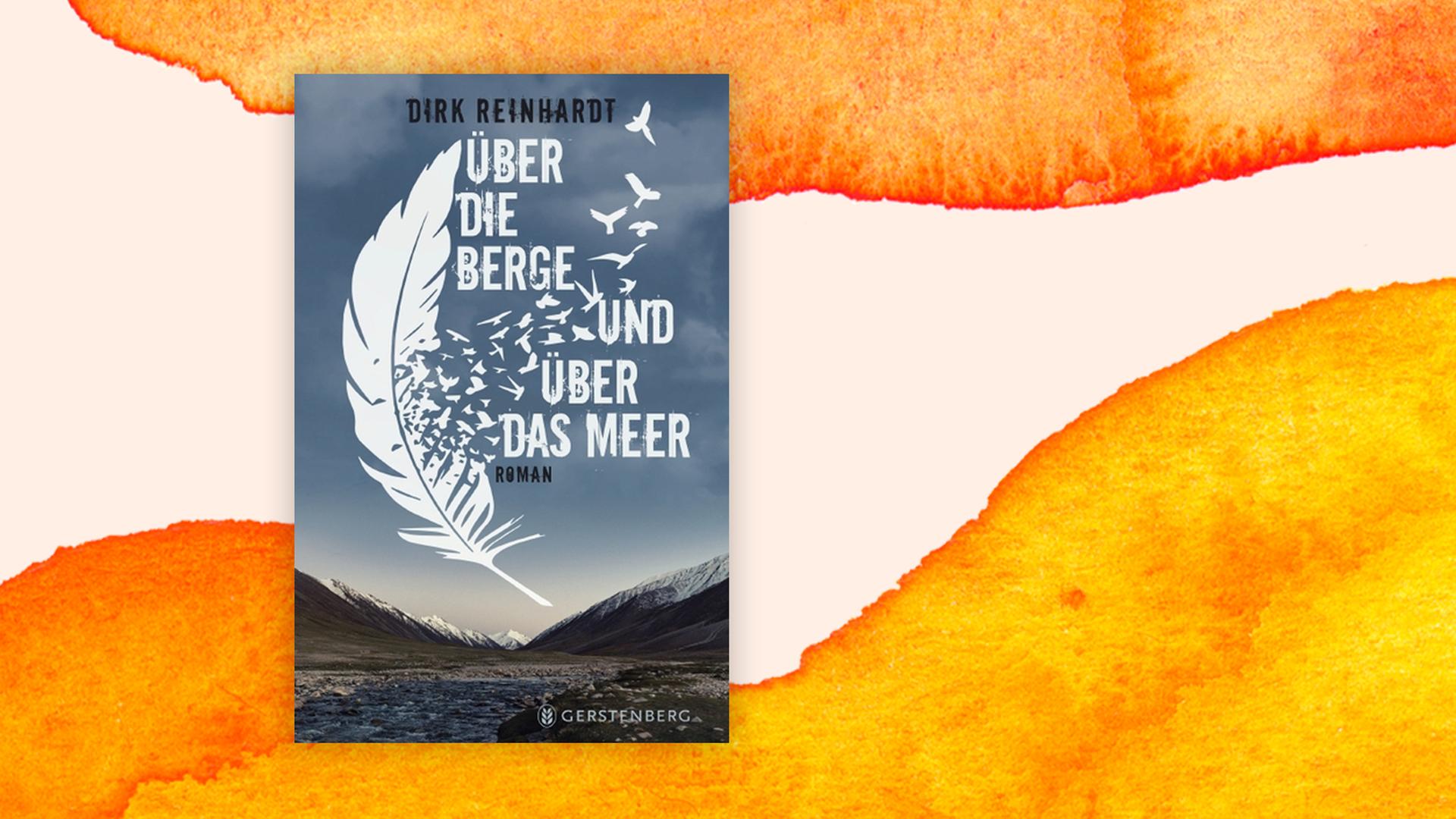 Cover des Kinder- und Jugendbuchs "Über die Berge und über das Meer" von Dirk Reinhardt Cover des Kinder- und Jugendbuchs "Über die Berge und über das Meer" von Dirk Reinhardt