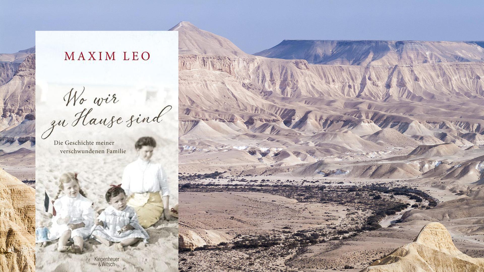 Cover des Buches "Maxim Leo: "Wo wir zu Hause sind" und Wüste Negev in Israel Cover des Buches "Maxim Leo: "Wo wir zu Hause sind" und Wüste Negev in Israel