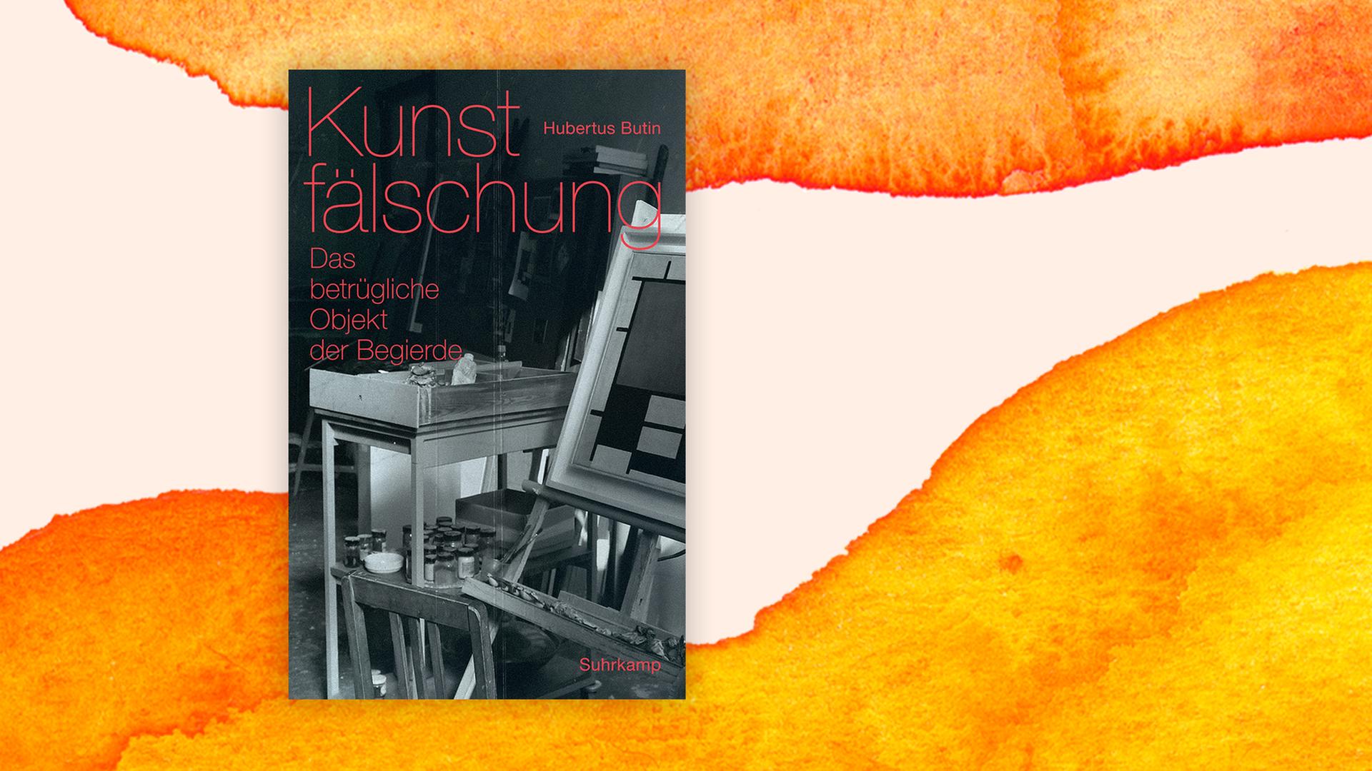 Cover des Buches "Kunstfälschung: Das Betrügliche Objekt der Begierde" von Hubertus Butin. Cover des Buches "Kunstfälschung: Das Betrügliche Objekt der Begierde" von Hubertus Butin.