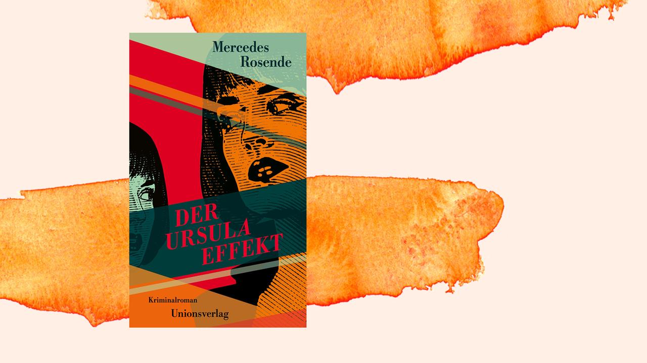Cover: "Der Ursula-Effekt" von Mercedes Rosende Cover: "Der Ursula-Effekt" von Mercedes Rosende