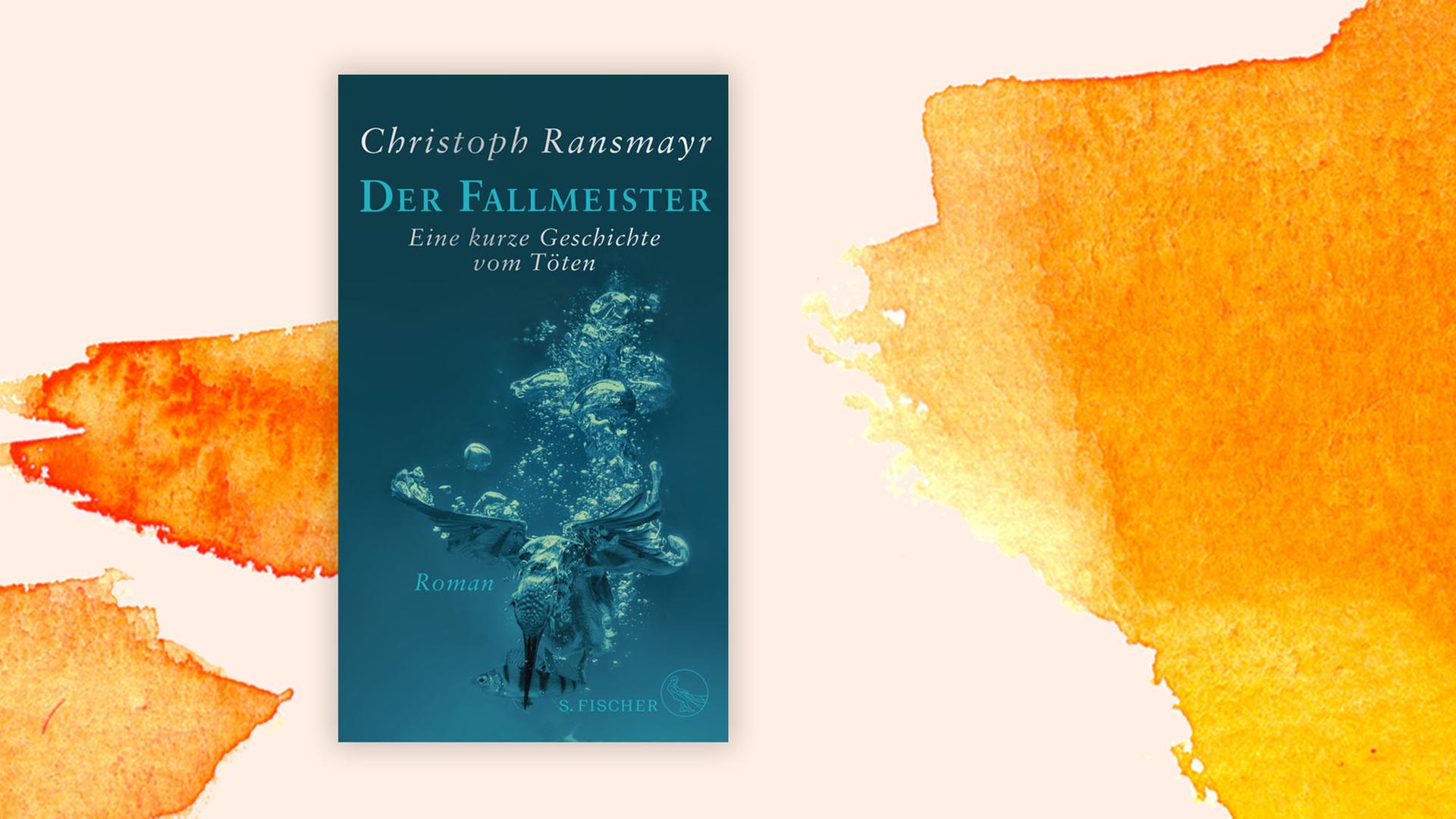 Das Cover zu "Der Fallmeister" von Christoph Ransmayr zeigt einen Vogel, der unter Wasser nach einem kleinen Fisch schnappt. Das Cover liegt auf einem orangenem Aquarell.