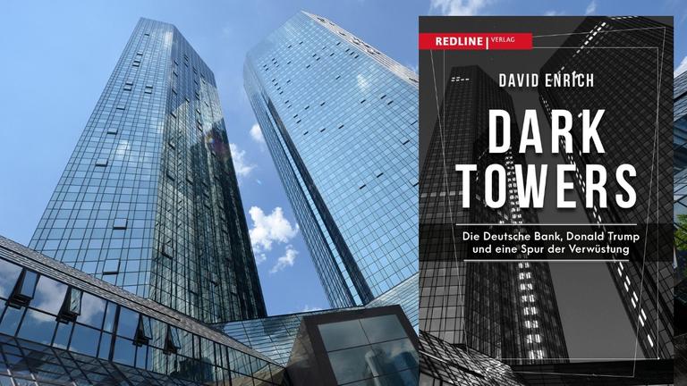 Buchcover: David Enrich: "Dark Towers. Deutsche Bank, Donald Trump und eine Spur der Verwüstung"; Redline Verlag Im Hintergrund: Die Zwillingstürme der Deutschen Bank in Frankfurt am Main Buchcover: David Enrich: "Dark Towers. Deutsche Bank, Donald Trump und eine Spur der Verwüstung"; Redline Verlag Im Hintergrund: Die Zwillingstürme der Deutschen Bank in Frankfurt am Main