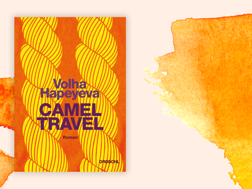 Buchcover Volha Hapeyeva: "Camel Travel"