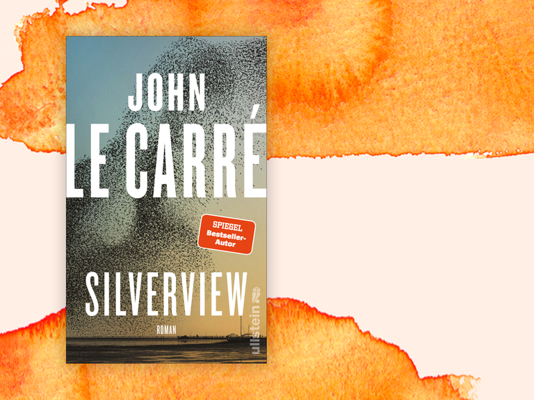 Zu sehen ist das Cover des Krimis "Silverview" von John le Carré.