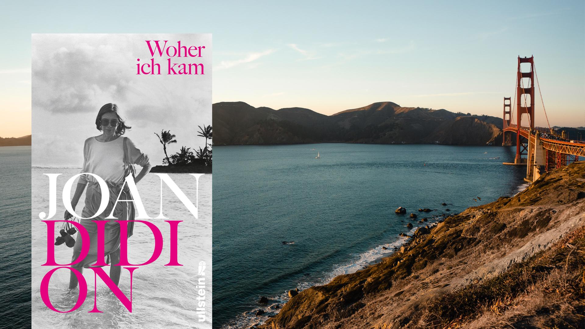 Cover von Joan Didions Buch "Woher ich kam". Im Hintergrund ist die Golden Gate Bridge in Kalifornien zu sehen. Cover von Joan Didions Buch "Woher ich kam". Im Hintergrund ist die Golden Gate Bridge in Kalifornien zu sehen.