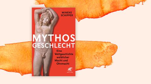 Das Buchcover "Mythos Geschlecht" von Mineke Schipper vor einem grafischen Hintergrund