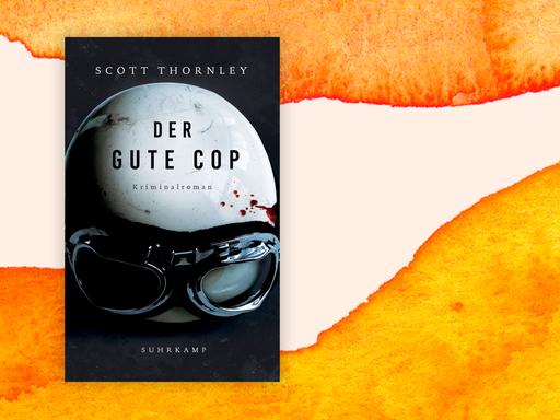 Das Cover von Scott Thornleys Buch: "Der gute Cop" auf orange-weißem Hintergrund.