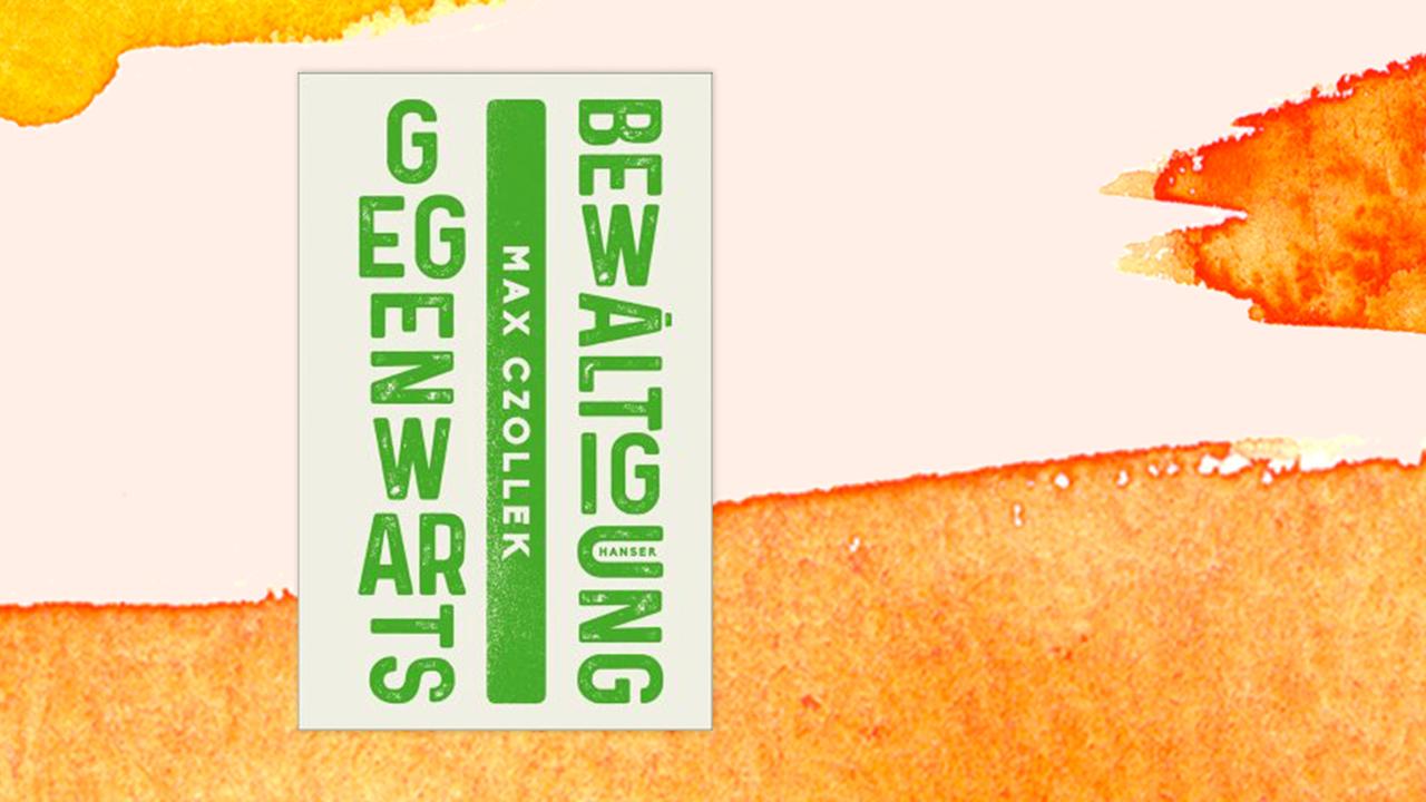 Das Cover von Max Czolleks Buch "Gegenwartsbewältigung" auf orange-weißem Hintergrund. Das Cover von Max Czolleks Buch "Gegenwartsbewältigung" auf orange-weißem Hintergrund.