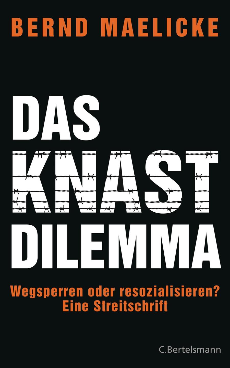 Cover Bernd Maelicke "Das Knast Dilemma" Cover Bernd Maelicke "Das Knast Dilemma"