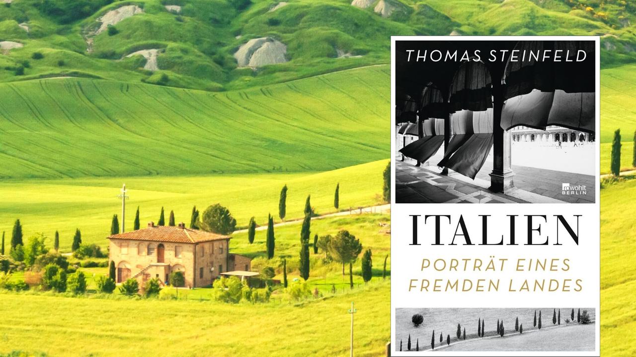 Buchcover: Thomas Steinfeld: „Italien. Porträt eines fremden Landes“ Buchcover: Thomas Steinfeld: „Italien. Porträt eines fremden Landes“