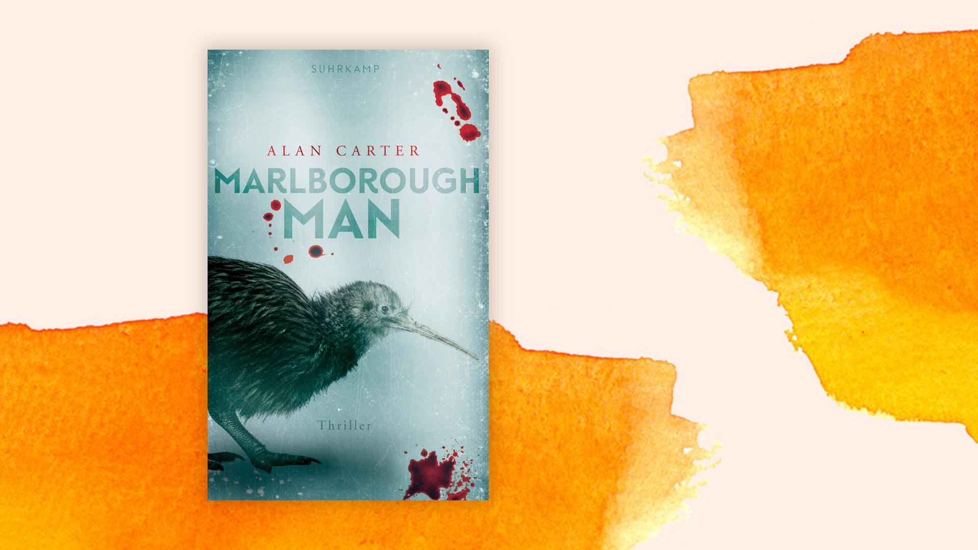 Cover von Alan Carter: "Marlborough Man" vor orange-aquarelliertem Hintergrund Cover von Alan Carter: "Marlborough Man" vor orange-aquarelliertem Hintergrund