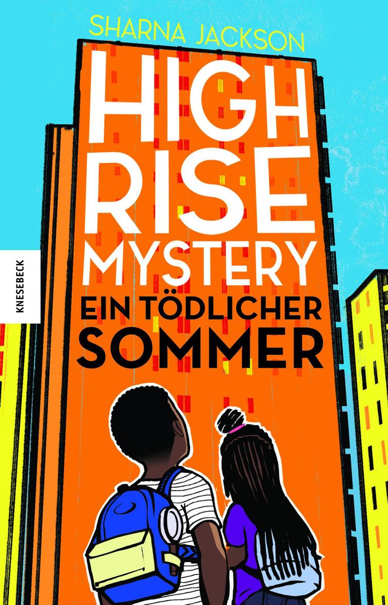 Sharna Jackson: „Highrise Mystery. Ein tödlicher Sommer“ Sharna Jackson: „Highrise Mystery. Ein tödlicher Sommer“