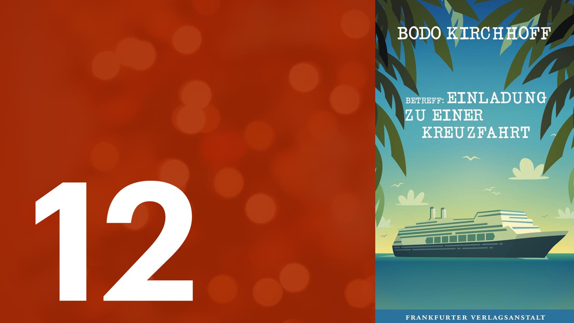 "Einladung zu einer Kreuzfahrt" von Bodo Kirchhoff. "Einladung zu einer Kreuzfahrt" von Bodo Kirchhoff.