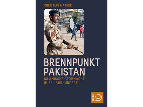 Christian Wagner: "Brennpunkt Pakistan" Christian Wagner: "Brennpunkt Pakistan"